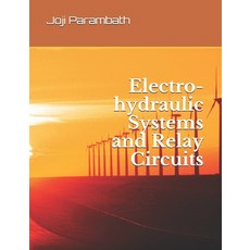 Electro-hydraulic Systems and Relay Circuits Paperback, Independently Published