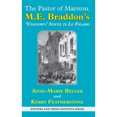 (英文圖書)The Pastor of Marston: M. E. Braddon's "Unknown" Novella in Le Figaro 精裝版, Edward Everett Root, 英文