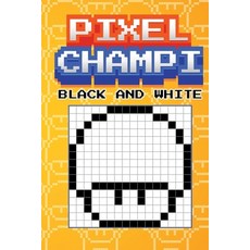 (영문도서) Pixel Champi Black and White Paperback, Lulu.com, English, 9781471669187