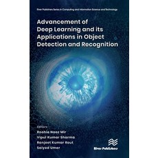 (영문도서) Advancement of Deep Learning and its Applications in Object Detection and Recognition Hardcover, River Publishers, English, 9788770227025