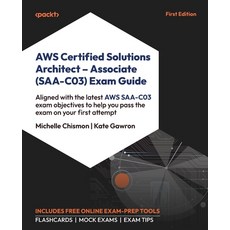(영문도서) AWS Certified Solutions Architect - Associate (SAA-C03) Exam Guide: Aligned wit... Paperback, Packt Publishing, English, 9781837630004