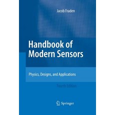 Handbook of Modern Sensors Physics Designs and Applications, Springer