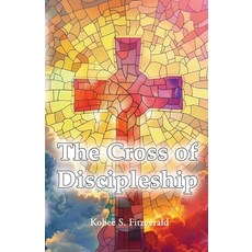 (영문도서)The Cross of Discipleship Paperback, Faithful Life Publishers, English, 9781630735289