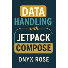 (英文圖書)Data Handling with Jetpack Compose 平裝版, Independently Published, 英文