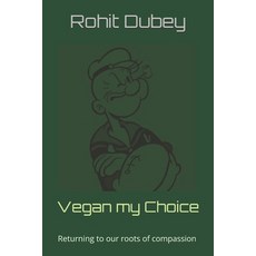 (영문도서) Vegan my Choice Paperback, Independently Published, English, 9798328973618