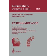 Cvrmed-Mrcas'97: First Joint Conference Computer Vision Virtual Reality and Robotics in Medicine a... Paperback, Springer
