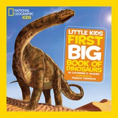 National Geographic Little Kids First Big Book of Dinosaurs Library Binding, National Geographic Society, English, 9781426308475