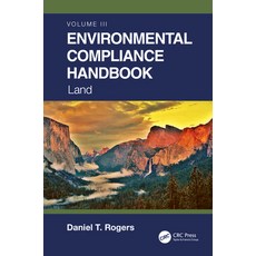 (영문도서) Environmental Compliance Handbook Volume 3: Land Paperback, CRC Press, English, 9780367712747