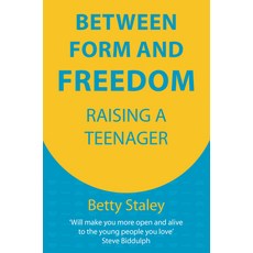(영문도서) Between Form and Freedom: Raising a Teenager Paperback, Hawthorn Press, English, 9781912480722