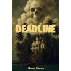 (영문도서)Deadline Paperback, Independently Published, English, 9798290201672