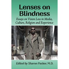 (영문도서) Lenses on Blindness: Essays on Vision Loss in Media Culture Religion and Experience Paperback, McFarland & Company, English, 9781476682303