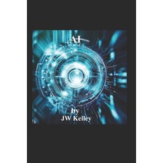 (영문도서) AI Paperback, Independently Published, English, 9798853515376