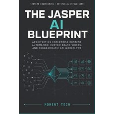 (英文圖書)The Jasper AI Blueprint: Architecting Enterprise Content Automation Custom Bran... 平裝版, Independently Published, 英文
