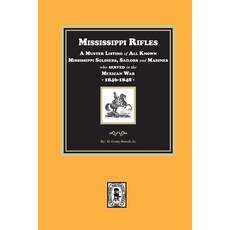 (영문도서) Mississippi Rifles. A Muster of all known Mississippi Soldiers Sailors and Ma... Paperback, Southern Historical Press, English, 9780893088019