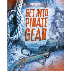 Get Into Pirate Gear Paperback, Raintree