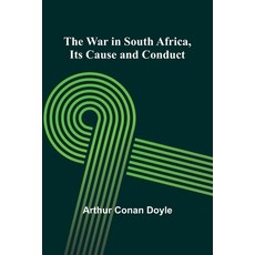 (영문도서) The War in South Africa Its Cause and Conduct Paperback, Alpha Edition, English, 9789364738040