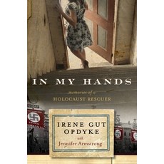 (영문도서) In My Hands: Memories of a Holocaust Rescuer Paperback, Ember, English, 9780553538847