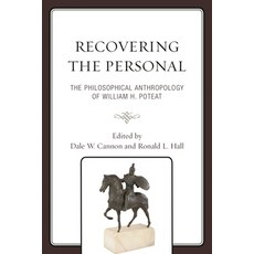 (英文圖書)Recovering the Personal: The Philosophical Anthropology of William H. Poteat 精裝版, Lexington Books, 英文
