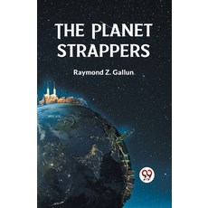 (영문도서) The Planet Strappers Paperback, Double 9 Books, English, 9789359328904