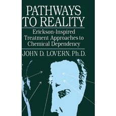 (영문도서) Pathways To Reality: Erickson-Inspired Treatment Aproaches To Chemical dependency Hardcover, Routledge, English, 9780876306338