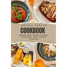 (영문도서) cookbook: American traditional recipes for every season Paperback, Independently Published, English, 9798878949231