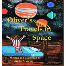 (영문도서) Oliver's Travels in Space Hardcover, Kristie A. Zweig, English, 9780578960258