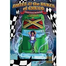 (영문도서) Daizee and the Dukes of Chuco: Chuco- Juárez World Rally Paperback, Dukescomics, English, 9798989426201