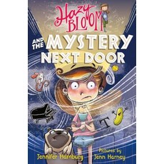 Hazy Bloom and the Mystery Next Door Paperback, Square Fish