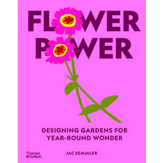 (英文圖書)Flower Power: Designing Gardens for Year-Round Wonder 精裝版, Thames & Hudson, 英文