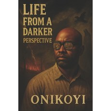 (英文圖書)Life From a Darker Perspective 平裝版, Independently Published, 英文