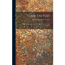 (영문도서) 'ilam-En-Nas: Historical Tales and Anecdotes of the Time of the Early Khalifahs Hardcover, Legare Street Press, English, 9781020095948