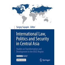 (영문도서)International Law Politics and Security in Central Asia: Studies on Transformat... Hardcover, Springer, English, 9783032178176