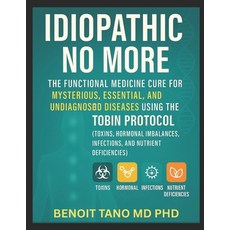 (英文圖書)Idiopathic No More: The Functional Medicine Cure for Mysterious Essential and... 平裝版, Independently Published, 英文