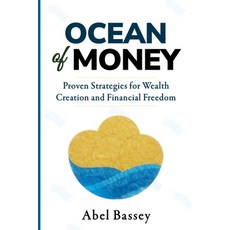 (英文圖書)Ocean of Money: Proven Strategies for Wealth Creation and Financial Freedom 平裝版, Independently Published, 英文