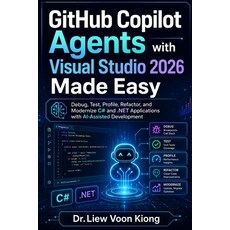 (영문도서)GitHub Copilot Agents with Visual Studio 2026 Made Easy: Debug Test Profile R... Paperback, Independently Published, English, 9798196581267 Independently Published, English, 9798196581267