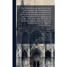 (英文圖書)The Principles of Architecture Containing the Fundamental Rules of the Art in... 精裝版, Hutson Street Press, 英文