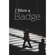 (영문도서) I Wore A Badge Paperback, Book Writing Founders, English, 9798869000491