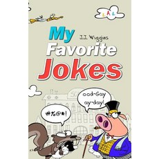 (영문도서) My Favorite Jokes Paperback, Independently Published, English, 9781973218760