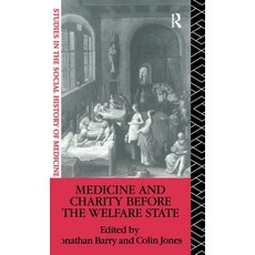(영문도서) Medicine and Charity Before the Welfare State Hardcover, Routledge, English, 9781138149953