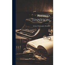 (영문도서) Alfred Tennyson Hardcover, Legare Street Press, English, 9781019800966