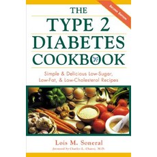 The Type 2 Diabetes Cookbook: Simple and Delicious Low-Sugar Low Fat and Low-Cholesterol Recipes Paperback, McGraw-Hill Education