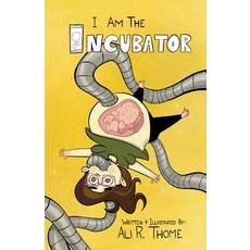 (영문도서) I am the Incubator Paperback, Right After Then Design LLC, English, 9798986146515
