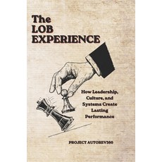 (英文圖書)The LOB Experience: How Leadership Culture and Systems Create Lasting Performance 平裝版, Independently Published, 英文