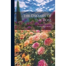 (영문도서) The Enemies of the Rose Paperback, Legare Street Press, English, 9781022196988