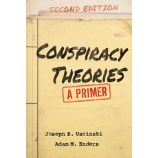 (영문도서) Conspiracy Theories: A Primer Hardcover, Rowman & Littlefield Publis..., English, 9781538173244