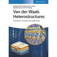 (영문도서) Van Der Waals Heterostructures: Fabrications Properties and Applications Hardcover, Wiley-Vch, English, 9783527349500