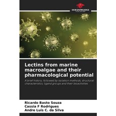 (영문도서)Lectins from marine macroalgae and their pharmacological potential Paperback, Our Knowledge Publishing, English, 9786208815073