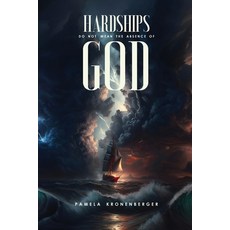 (영문도서)Hardships Do Not Mean the Absence of God Paperback