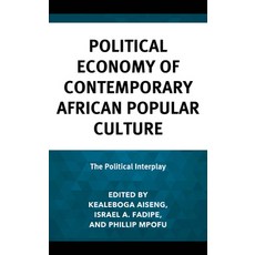 (영문도서) Political Economy of Contemporary African Culture: The Political Interplay Hardcover, Lexington Books, English, 9781666955668