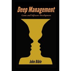 (영문도서) Deep Management: Game and Software Development Paperback, Independently Published, English, 9781096320715